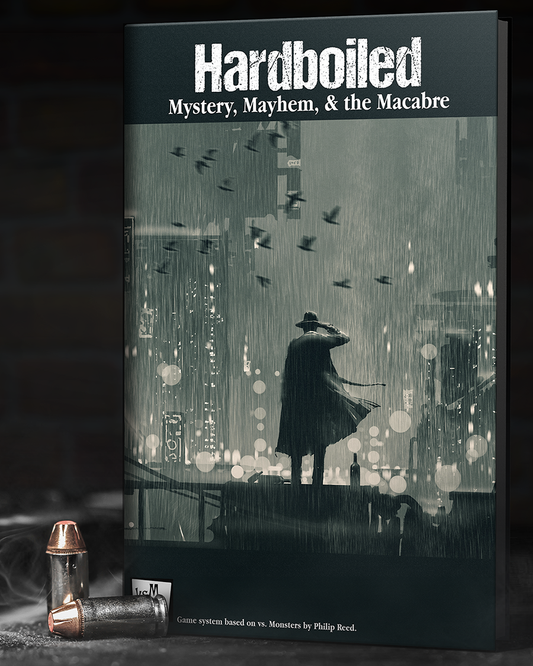 Hardboiled RPG: Mystery, Mayhem, & the Macabre - (Pre-Order)